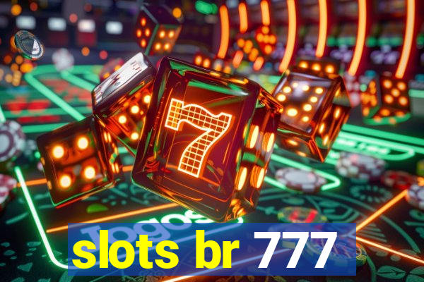 slots br 777